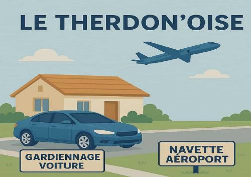 Therdonne House | Le "Therdon'Oise" - Maison, gardiennage & navette