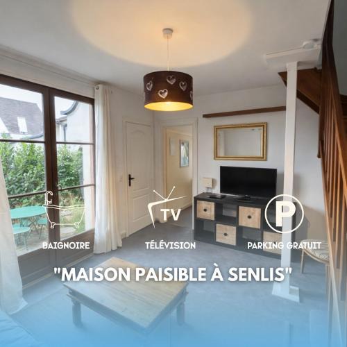 Senlis Apartment | Maison paisible à Senlis