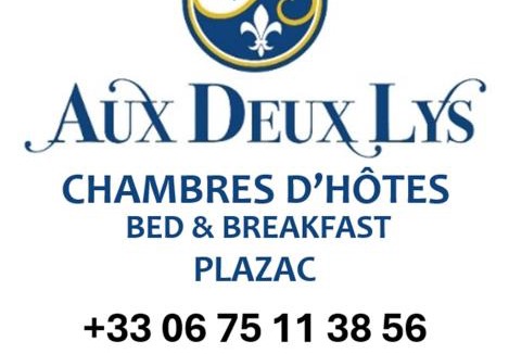 Plazac Bed & Breakfast | Aux Deux Lys
