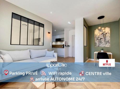 AppartChic - appartement standing - plein Centre & Parking privé