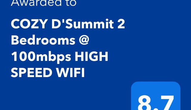COZY D'Summit 2 Bedrooms @ 100mbps HIGH SPEED WIFI
