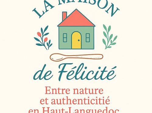 La maison de Félicité-Entre nature et authenticité en Haut-Languedoc