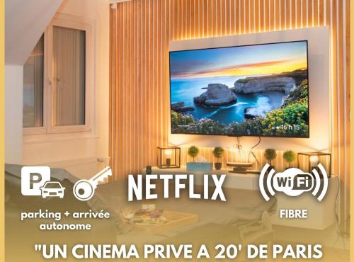 Le CinéRêve l 20' Paris l Netflix l Fibre l Parking