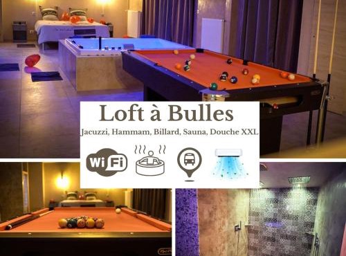 LE LOFT A BULLES (85m2 Jacuzzi Hammam Billiard Bar Douche Sauna)