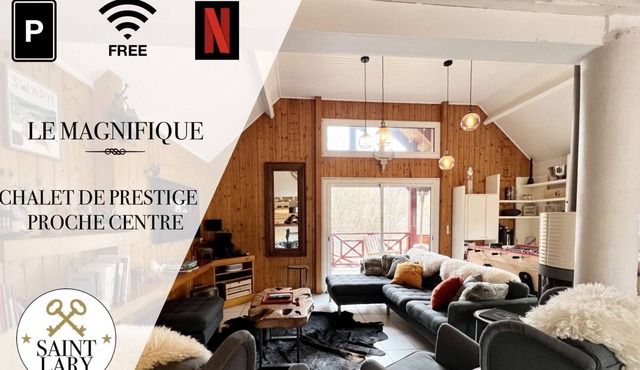 ★ LE MAGNIFIQUE ★ CHALET D’ARCHITECTE ★ GRAND CONFORT ★