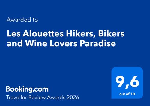 Les Alouettes Hikers, Bikers and Wine Lovers Paradise