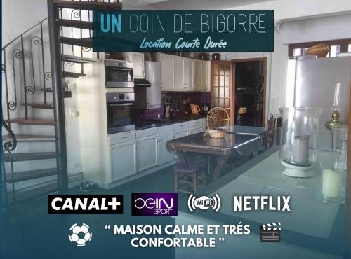 Logements Un Coin de Bigorre - La Pyrénéenne - 130m2 - Canal plus, Netflix, Bein, Apple TV - Wifi fibre - Village campagne