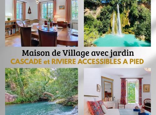 Maison de village, Accès cascade et rivière