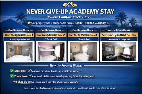 Never Give-Up Academy Stay - Where Comfort Meets Care