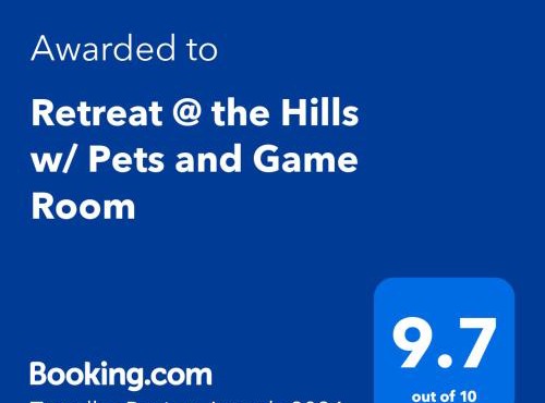 Retreat @ the Hills w/Pets and Game Room